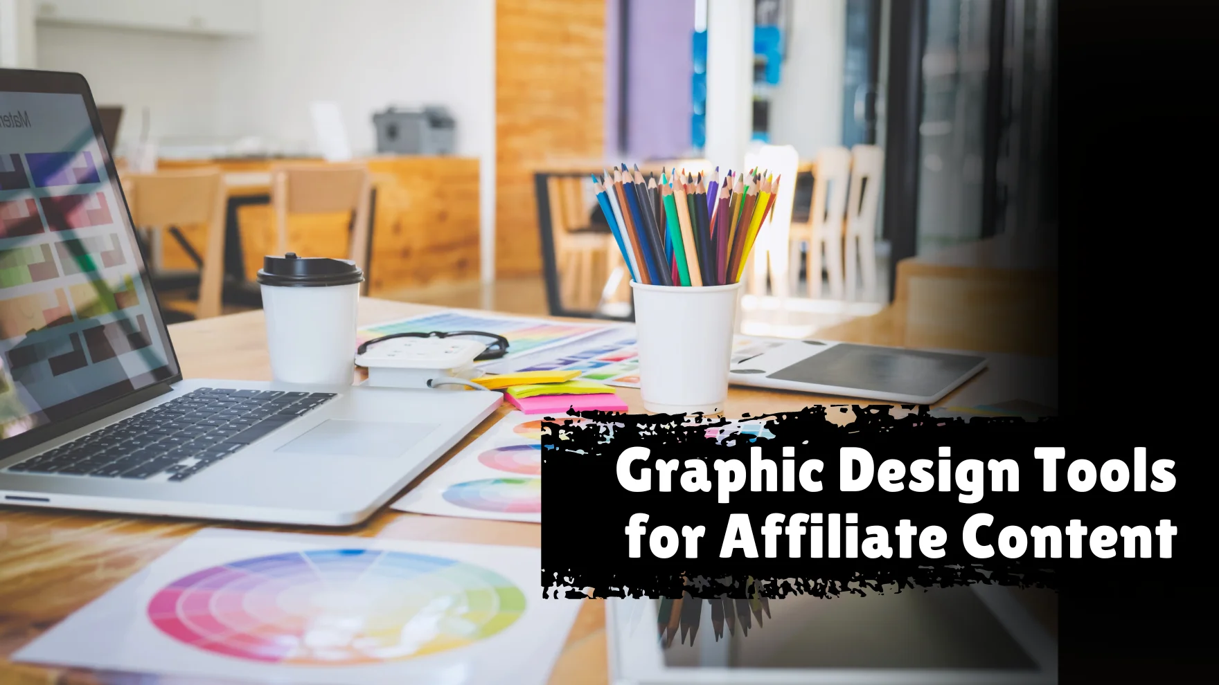 Graphic Design Tools for Affiliate Content