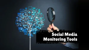 Social Media Monitoring Tools