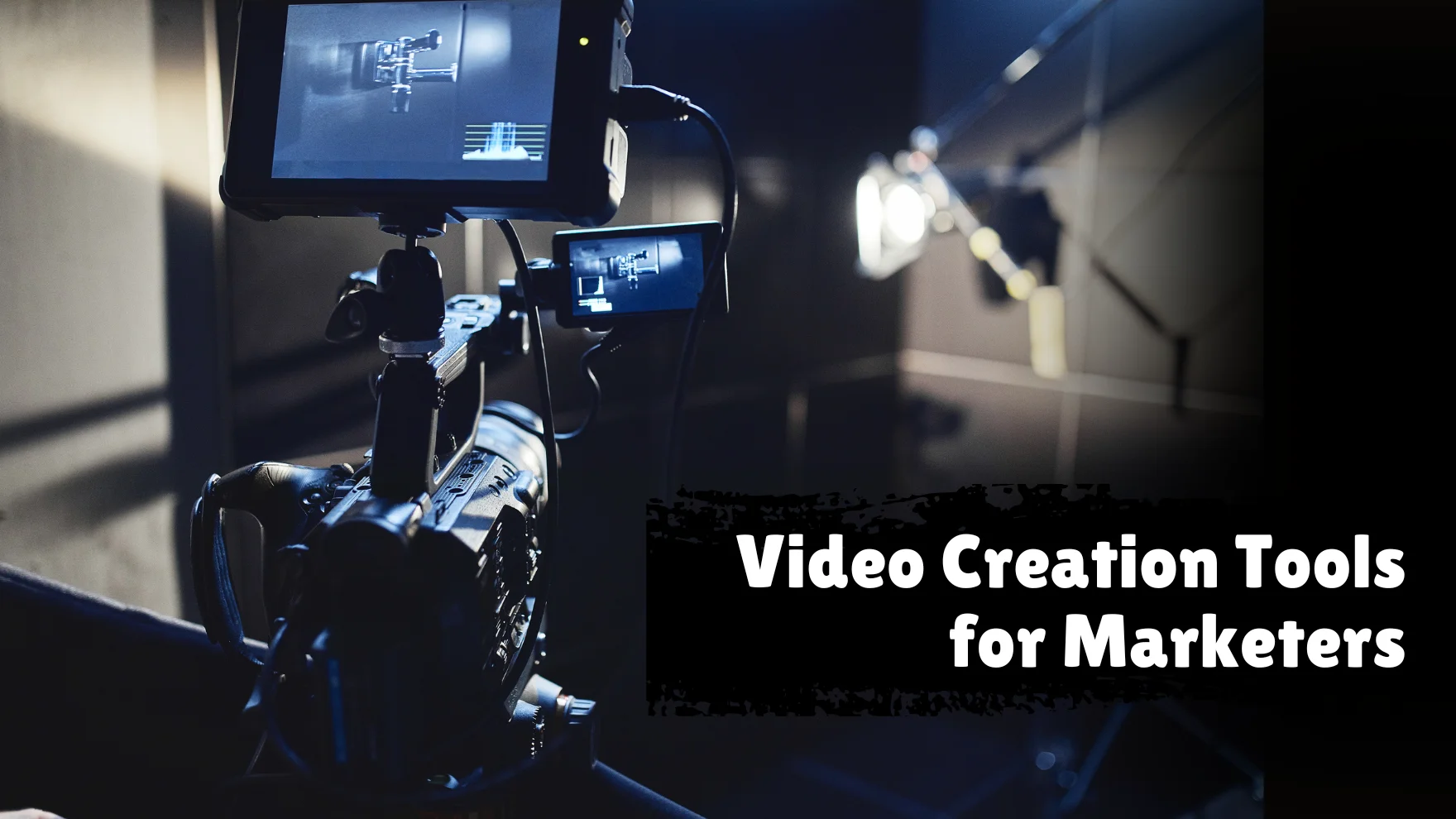 Video Creation Tools for Marketers