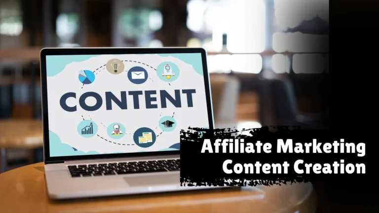 Affiliate Marketing Content Creation