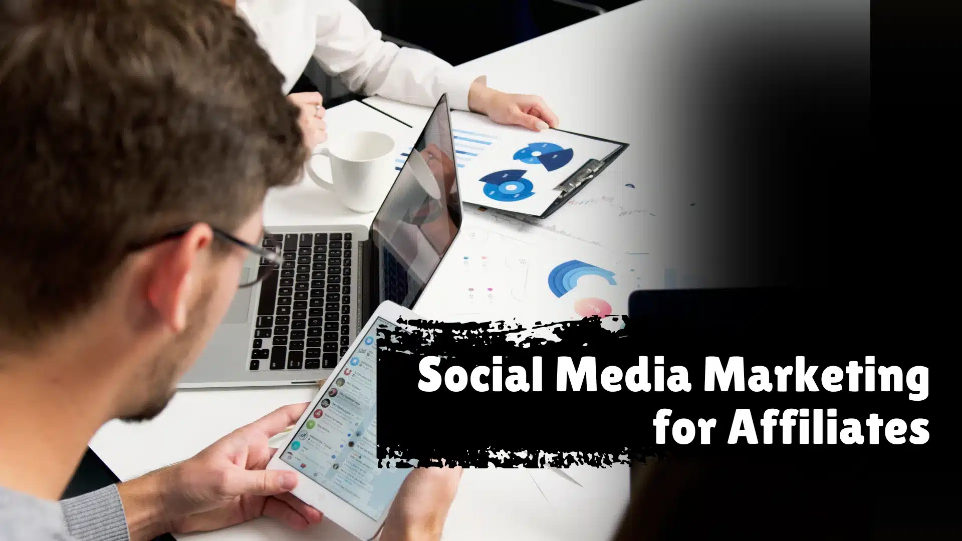 Social Media Marketing for Affiliates: Boost Your Earnings Now